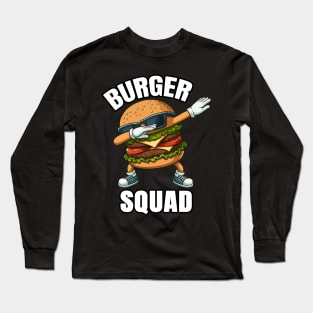 Dabbing Burger Lover, Burger Squad Long Sleeve T-Shirt